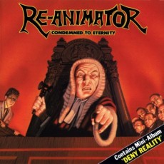 CD / Re-Animator / Condemned To Eternity