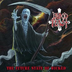 CD / Blood Feast / Future State Of Wicked