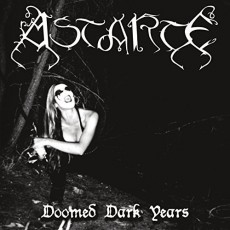 CD / Astarte / Doomed Dark Years / Digipack