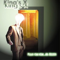 CD / King's X / Please Come Home...Mr.Bulbous
