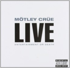 2CD / Motley Crue / Live / Entertainment Or Death / 2CD