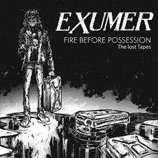 CD / Exumer / Fire Before Possession The Lost Tapes