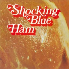 LP / Shocking Blue / Ham / Vinyl / 180gr.