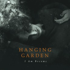 CD / Hanging Garden / I Am Become