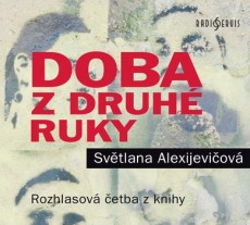 CD / Alexijeviov Svtlana / Doba z druh ruky:Konec rudho l...