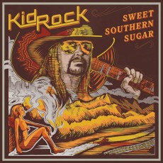 CD / Kid Rock / Sweet Souther Sugar