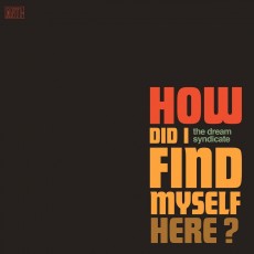 LP / Dream Syndicate / How Did I Find Myself Here / Vinyl