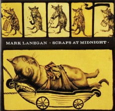 CD / Lanegan Mark / Scraps At Midnight