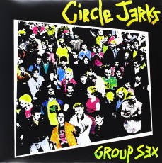 LP / Circle Jerks / Group Sex / Vinyl