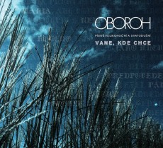 CD / Oboroh / Vane,kde chce / Digipack