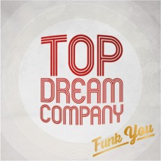 CD / Top Dream Company / Funk You / Digipack