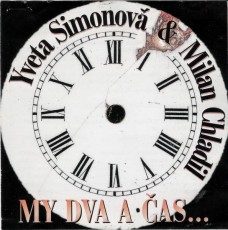 CD / Simonov Yvetta/Chladil / My dva a as...