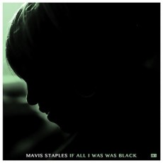LP / Staples Mavis / If All I Was Black / Vinyl