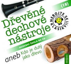 CD / Nebojte se klasiky / Devn dechov nstroje / 18 / 