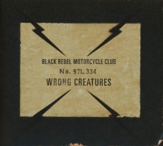 CD / Black Rebel Motorcycle Club / Wrong Creatures