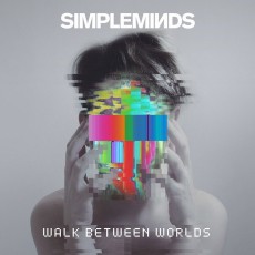 CD / Simple Minds / Walk Between Worlds / Deluxe / Digibook