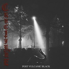 CD / Crucifyre / Post Vulcanic Black