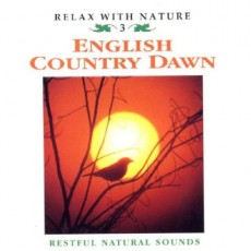 CD / Various / Relax With Nature / English Country Dawn