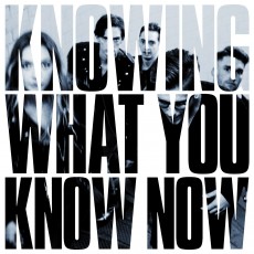 CD / Marmozets / Knowing What You Know Now