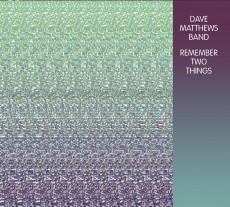 CD / MATTHEWS DAVE BAND / Remember Two Things / Remastered / Digisleeve