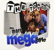 CD / Toy Dolls / One More Megabyte / Digipack