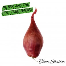 LP / Peter And The Test Tube Babies / That Shallot / Vinyl