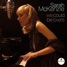CD / McKenzie Sarah / We Could Be Lovers
