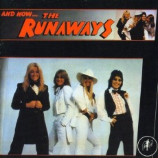 CD / Runaways / And Now...The Runaways