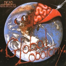 CD / Dead Orchestra / Global Lobotomy