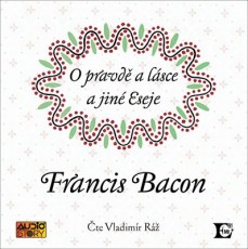 CD / Bacon Francis / O pravd a lsce a jin eseje / Vladimr R