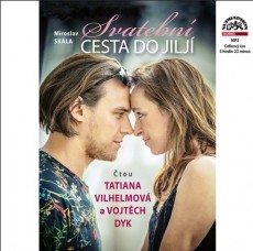 CD / Skla Miroslav / Svatebn cesta do Jilj / Dyk,Vilhelmov / MP3