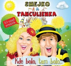 CD / Smejko a Tanculienka / Kde bolo,tam bolo