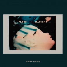 CD / Lanois Daniel / Flesh And Machine / Digipack