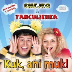 CD / Smejko a Tanculienka / Kuk,ani muk