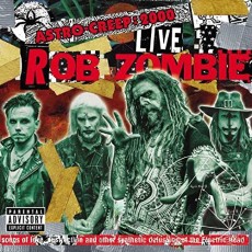 CD / Zombie Rob / Astro-Creep:2000 Live