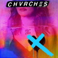 CD / Chvrches / Love Is Dead