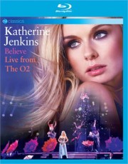 Blu-Ray / Jenkins Katherine / Believe / Live From O2 / Blu-Ray
