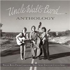 CD / Uncle Walt's Band / Anthology:Those Boys From Carolina,...