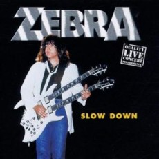 CD / Zebra / Slow Down / Live