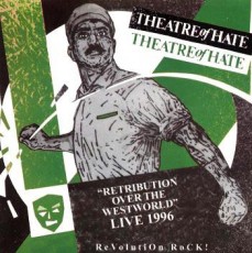 CD / Theatre Of Hate / Retribution Over The Westworld / Live 1996