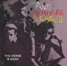 CD / Anti Nowhere League / Horse Is Dead