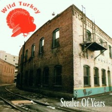CD / Wild Turkey / Stealer of Years
