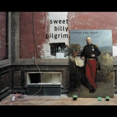 CD / Sweet Billy Pilgrim / Crown and Treaty