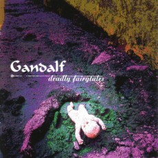 CD / Gandalf / Deadly Fairytales