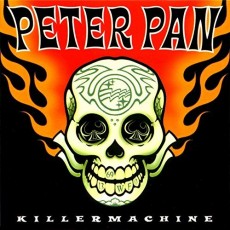 CD / Peter Pan Speedrock / Killermachine