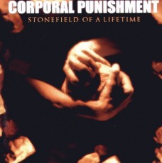 CD / Corporal Punishment / StonefieldOf A Lifetime