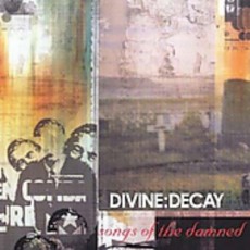 CD / Divine:Decay / Songs Of The Damned