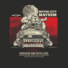 CD / Motor City Mayhem / Shitfaced And Out Of Luck