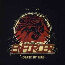 CD / Enforcer / Death By Fire / Reedice