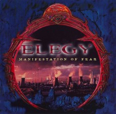 CD / Elegy / Manifestation Of Fear